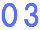 03